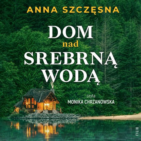 audiobooki: Dom nad srebrną wodą – audiobooki