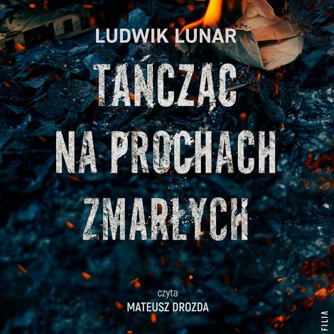audiobooki: Tańcząc na prochach zmarłych – audiobooki