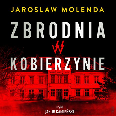 audiobooki: Zbrodnia w Kobierzynie – audiobooki