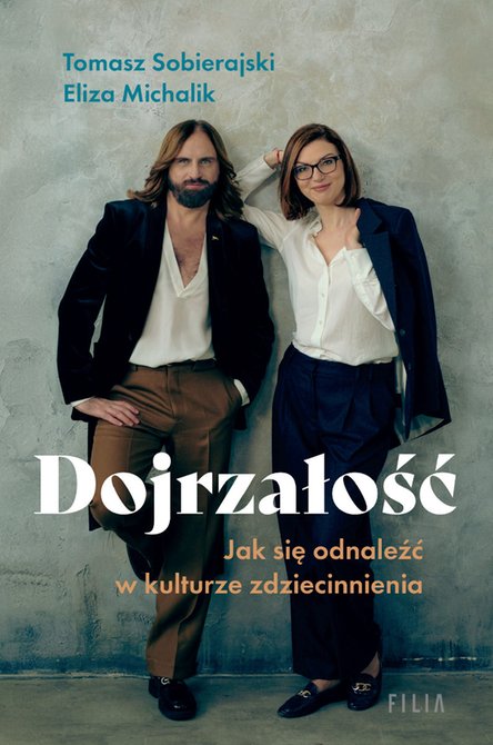 ebooki: Dojrzałość. Jak odnaleźć się w kulturze zdziecinnienia  – ebooki