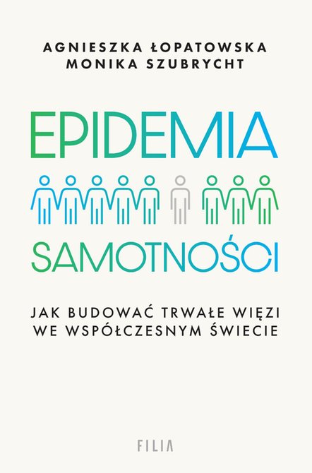 ebooki: Epidemia samotności. Jak budować trwałe więzi we współczesnym świecie – ebooki