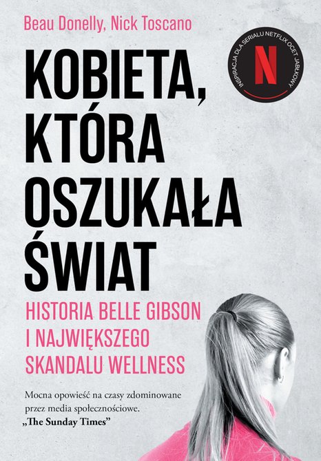 ebooki: Kobieta, która oszukała świat. Historia Belle Gibson i największego skandalu wellness – ebook