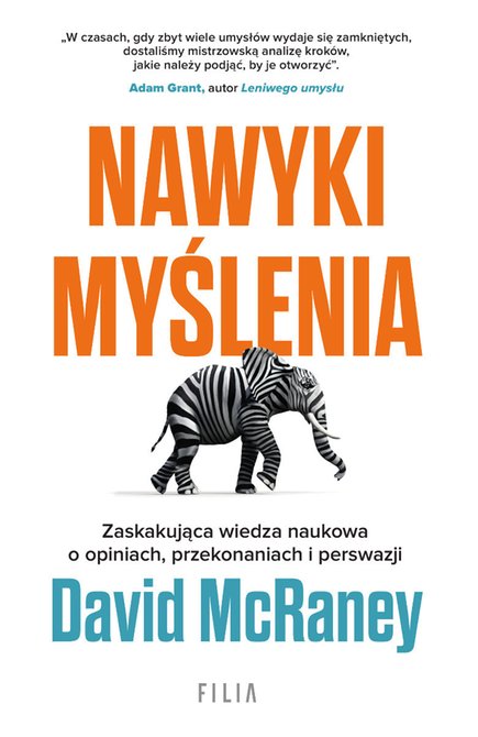 ebooki: Nawyki myślenia. Zaskakująca wiedza naukowa o opiniach, przekonaniach i perswazji – ebooki