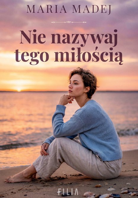 ebooki: Nie nazywaj tego miłością – ebook