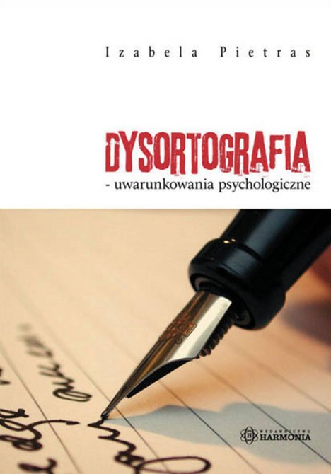 ebooki: Dysortografia - uwarunkowania psychologiczne – ebooki