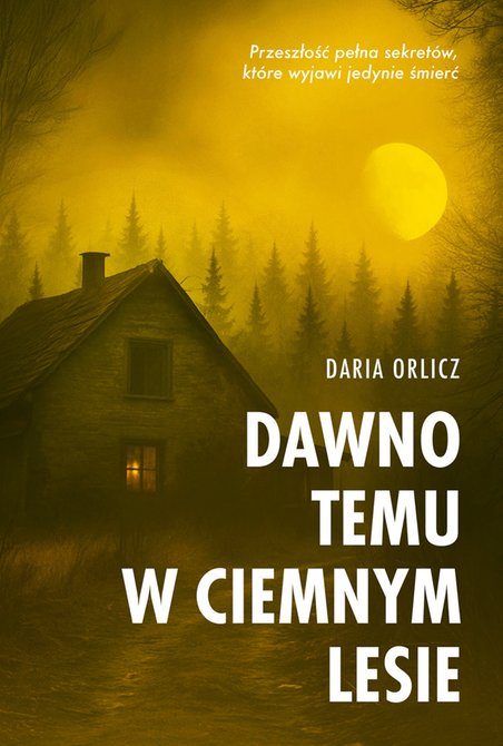 ebooki: Dawno temu w ciemnym lesie – ebook