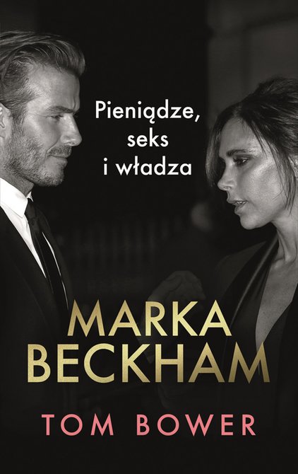 ebooki: Marka Beckham. Pieniądze, seks i władza – ebooki