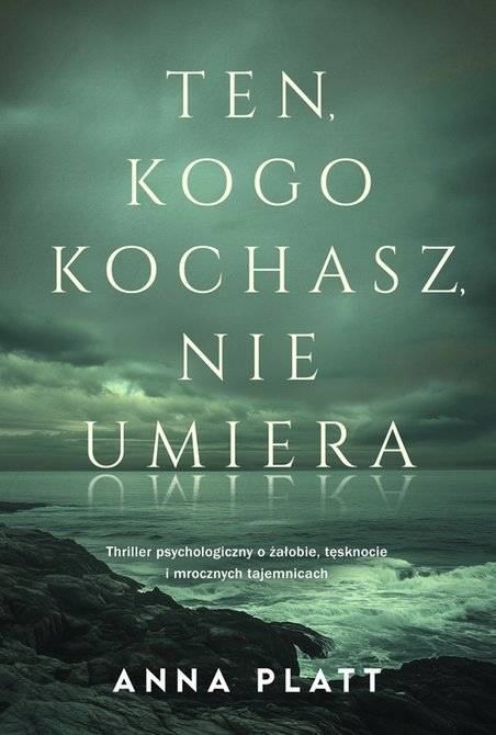 ebooki: Ten, kogo kochasz, nie umiera – ebooki