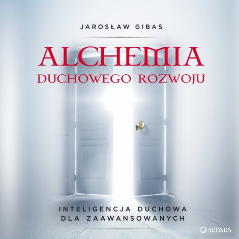 audiobooki: Alchemia duchowego rozwoju. Inteligencja duchowa dla zaawansowanych – audiobook