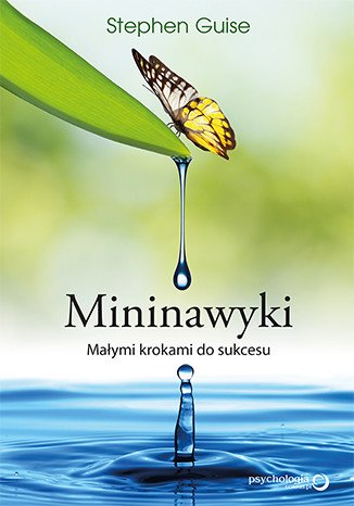 audiobooki: Mininawyki. Małymi krokami do sukcesu – audiobook