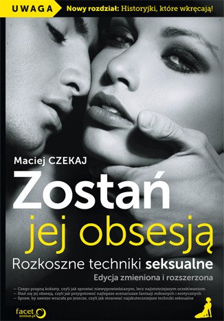 audiobooki: Zostań jej obsesją. Rozkoszne techniki seksualne. Edycja zmieniona i rozszerzona – audiobook