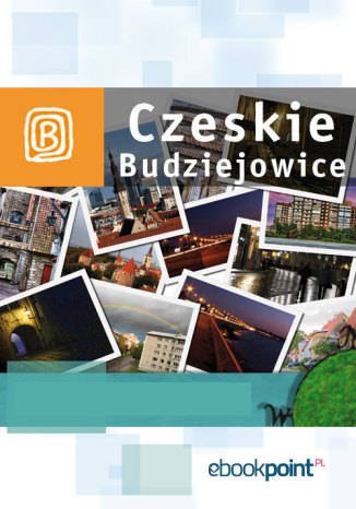 ebooki: Czeskie Budziejowice. Miniprzewodnik – ebook
