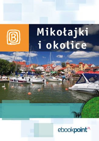 ebooki: Mikołajki i okolice. Miniprzewodnik – ebook