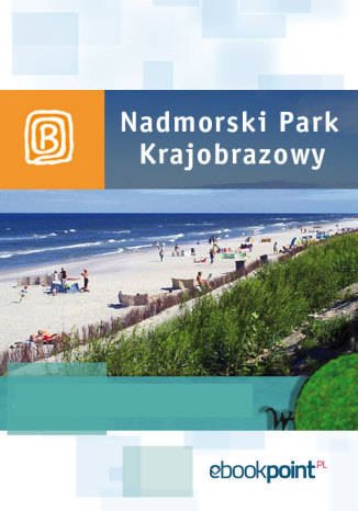 ebooki: Nadmorski Park Krajobrazowy. Miniprzewodnik – ebook