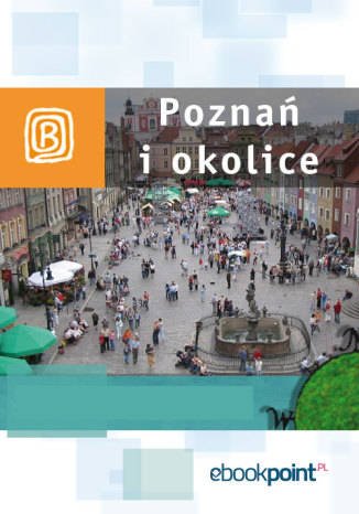 ebooki: Poznań i okolice. Miniprzewodnik – ebook