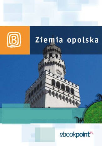 ebooki: Ziemia Opolska. Miniprzewodnik – ebook