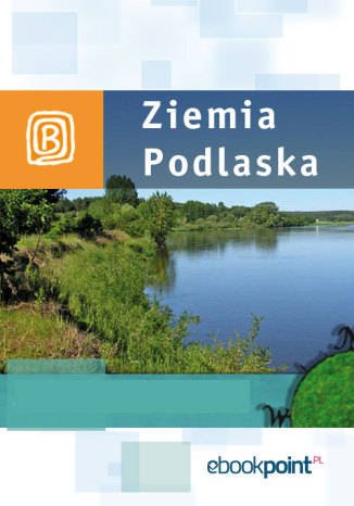 ebooki: Ziemia Podlaska. Miniprzewodnik – ebook