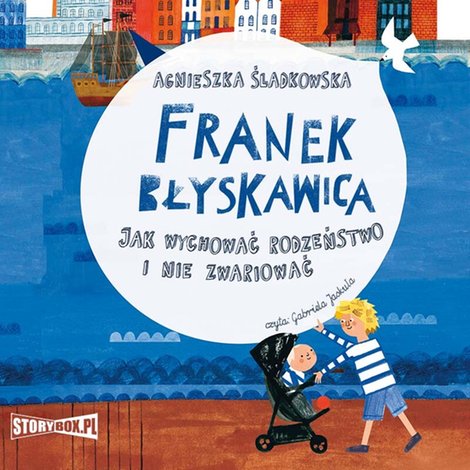 audiobooki: Franek Błyskawica. Jak wychować rodzeństwo i nie zwariować – audiobooki