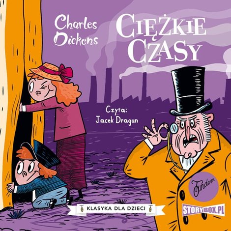 audiobooki: Klasyka dla dzieci. Charles Dickens. Tom 8. Ciężkie czasy – audiobooki