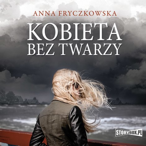 audiobooki: Kobieta bez twarzy – audiobooki