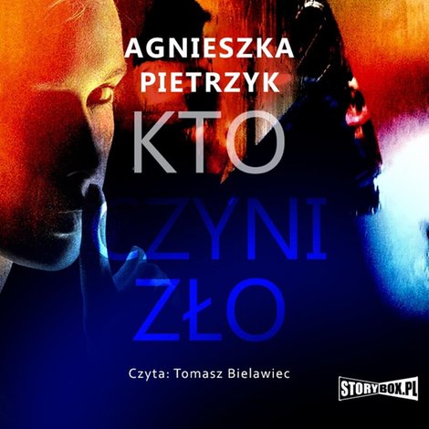 audiobooki: Kto czyni zło – audiobooki