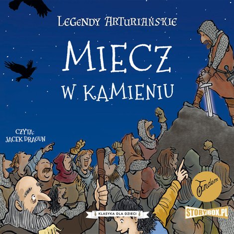 audiobooki: Legendy arturiańskie. Tom 3. Miecz w kamieniu – audiobooki