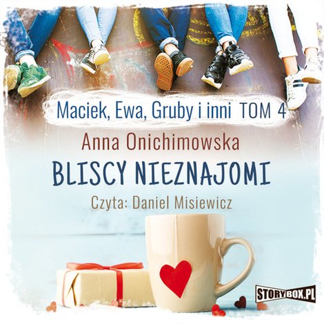 audiobooki: Maciek, Ewa, Gruby i inni. Tom 4. Bliscy nieznajomi – audiobooki
