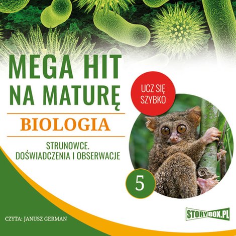 audiobooki: Mega hit na maturę. Biologia 5. Strunowce. Doświadczenia i obserwacje – audiobooki