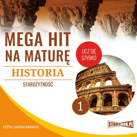 audiobooki: Mega hit na maturę. Historia 1. Starożytność – audiobooki