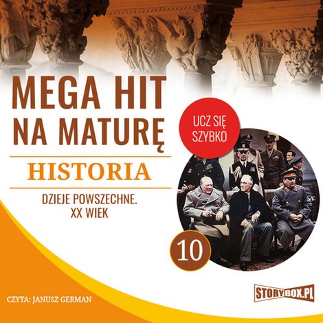 audiobooki: Mega hit na maturę. Historia 10. Dzieje powszechne. XX wiek – audiobooki
