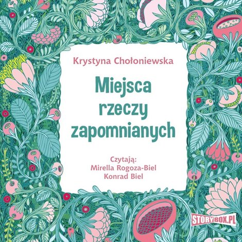 audiobooki: Miejsca rzeczy zapomnianych – audiobooki