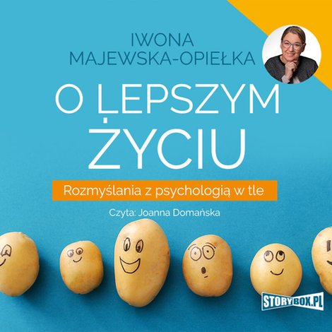audiobooki: O lepszym życiu. Rozmyślania z psychologią w tle – audiobooki