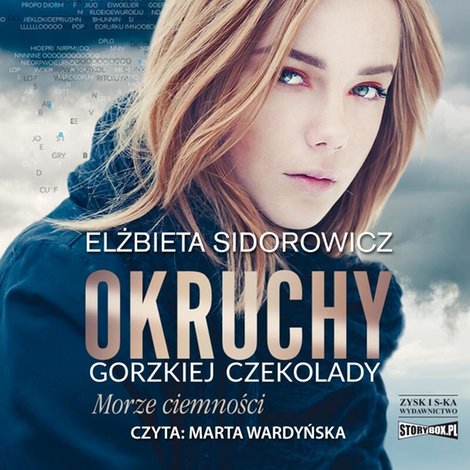 audiobooki: Okruchy gorzkiej czekolady. Tom 1. Morze ciemności – audiobooki