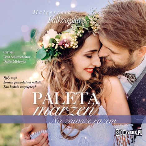 audiobooki: Paleta marzeń. Na zawsze razem – audiobooki