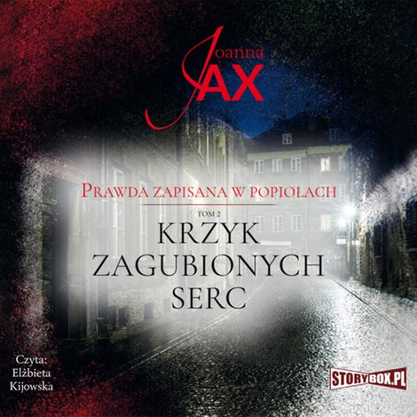 audiobooki: Prawda zapisana w popiołach. Tom 2. Krzyk zagubionych serc – audiobooki
