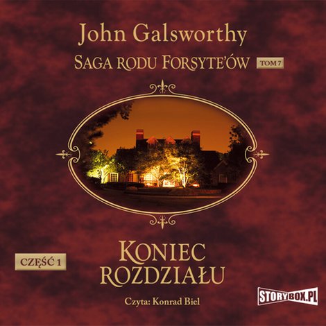 audiobooki: Saga rodu Forsyte’ów. Tom 7. Koniec rozdziału. Część 1 – audiobooki