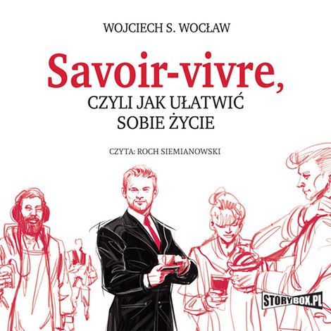 audiobooki: Savoir-vivre, czyli jak ułatwić sobie życie – audiobooki