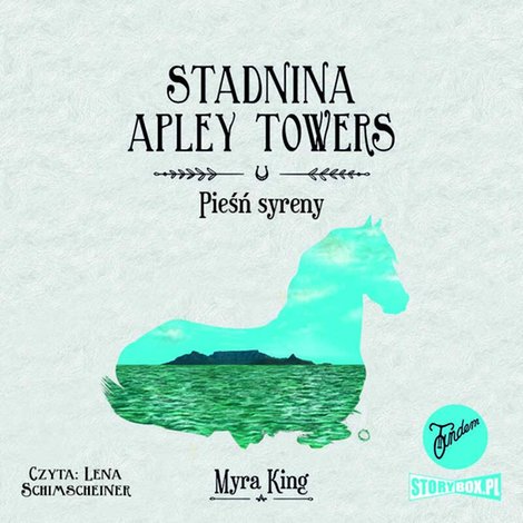 audiobooki: Stadnina Apley Towers. Tom 3. Pieśń syreny – audiobooki