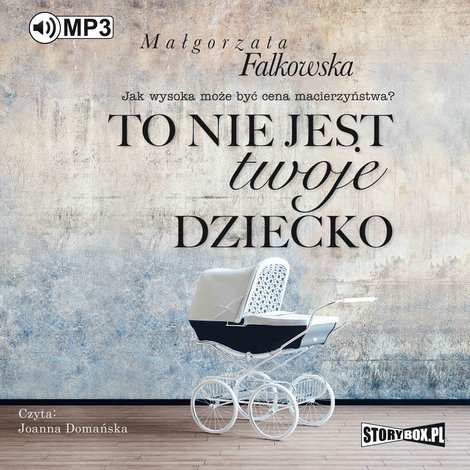 audiobooki: To nie jest twoje dziecko – audiobooki