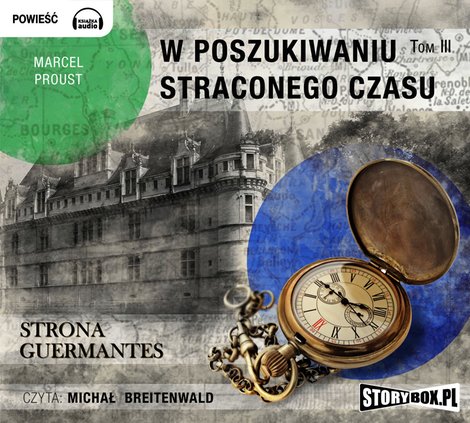 audiobooki: W poszukiwaniu straconego czasu. Tom III: Strona Guermantes – audiobooki