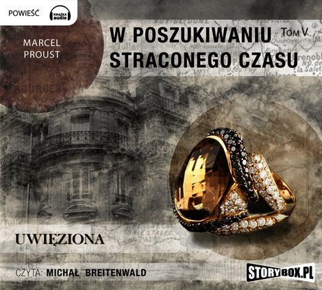 audiobooki: W poszukiwaniu straconego czasu. Tom V: Uwięziona – audiobooki