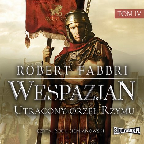 audiobooki: Wespazjan. Tom IV. Utracony orzeł Rzymu – audiobooki