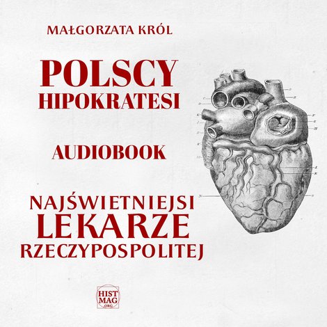 audiobooki: Polscy Hipokratesi. Najświetniejsi lekarze Rzeczypospolitej – audiobook