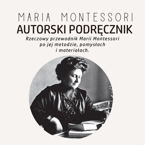audiobooki: Autorski Podręcznik Marii Montessori – audiobooki