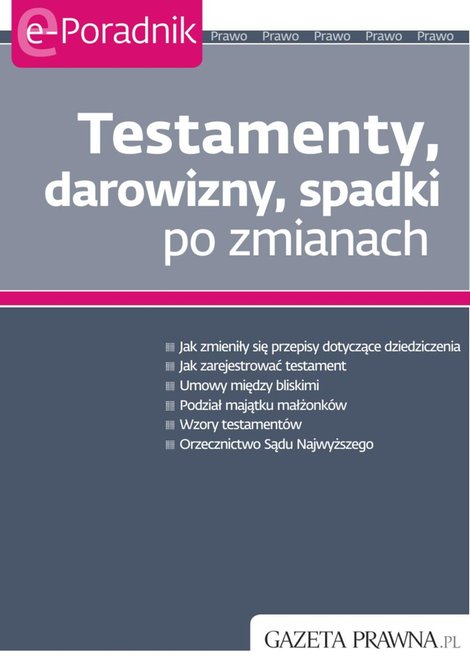 : Testamenty, darowizny, spadki po zmianach – ebook