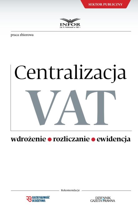 ebooki: Centralizacja VAT - Wdrożenie, Roziczanie, Ewidencja – ebook