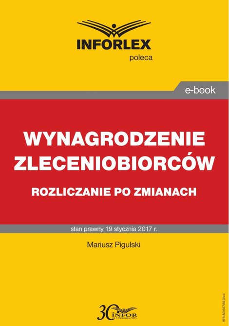 ebooki: WYNAGRODZENIE ZLECENIOBIORCÓW rozliczanie po zmianach – ebook
