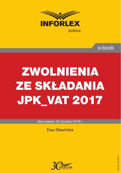 ebooki: ZWOLNIENIA ZE SKŁADANIA JPK_VAT 2017 – ebook