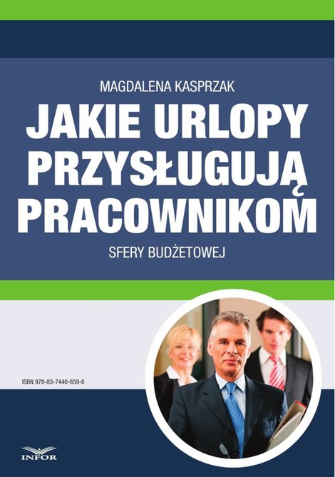 ebooki: Jakie urlopy przysługują pracownikom sfery budżetowej – ebook
