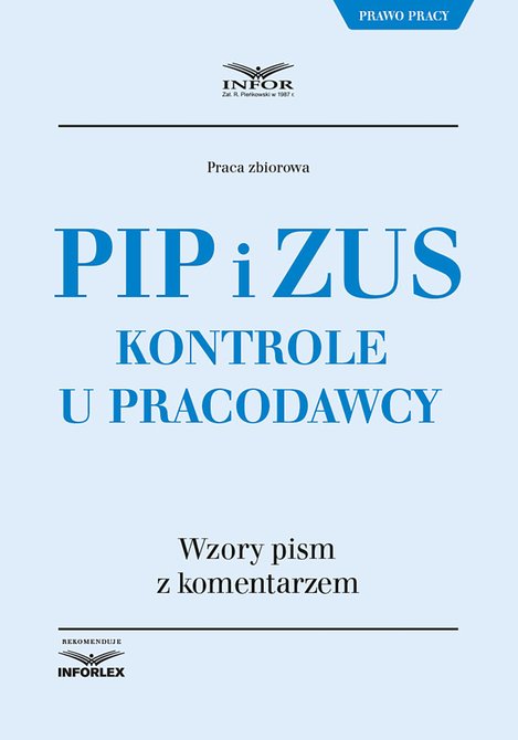 ebooki: PIP i ZUS kontrole u pracodawcy. Wzory pism z komentarzem – ebook